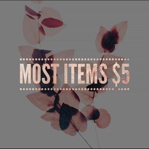 Most Items $5 and Buy 1 Get 1 Free!
